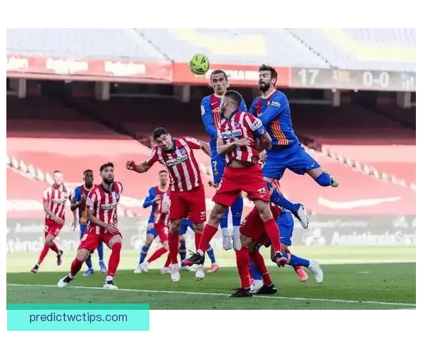 埃里克回应马竞之战质疑称比赛并非轻松取分而是全队拼尽全力艰难拿下胜利